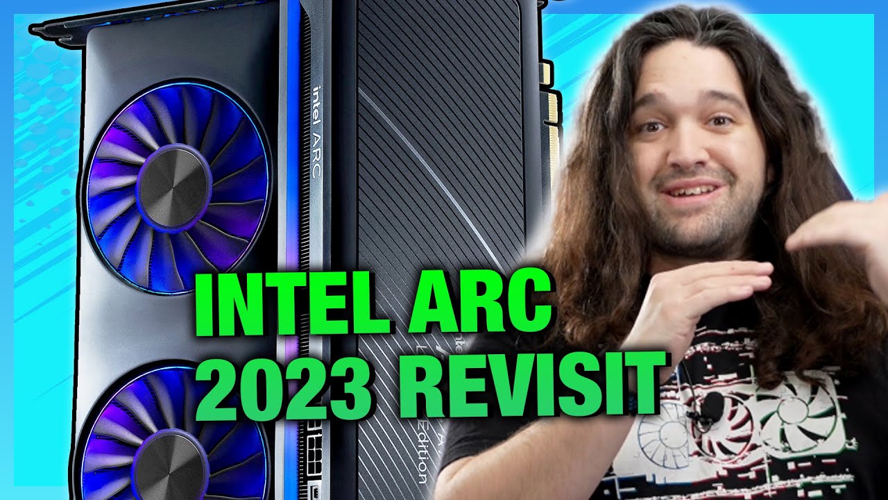 Intel Arc 2023 Revisit & Benchmarks: A770 & A750 GPU Updated Tests