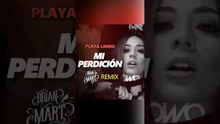 Playa Limbo - Mi Perdición (Brian Mart Classic Remix) Suscríbete a nuestro canal. #playalimbo