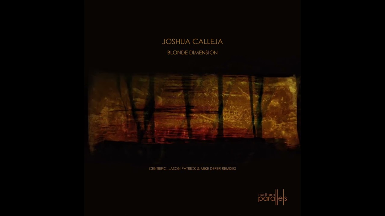 Joshua Calleja - Blonde Dimension  [Northern Parallels 022]