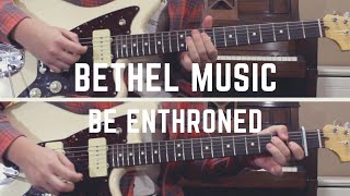Bethel Music - Be Enthroned | Guitar