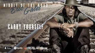 Eric Gales - Carry Yourself (Middle Of The Road) 2017 chords