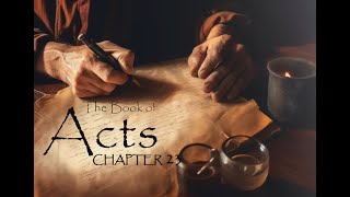 Acts Chapter 23 (NKJV) - Paul Before the Sanhedrin | Full Narrative Reading