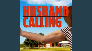 Husband Calling