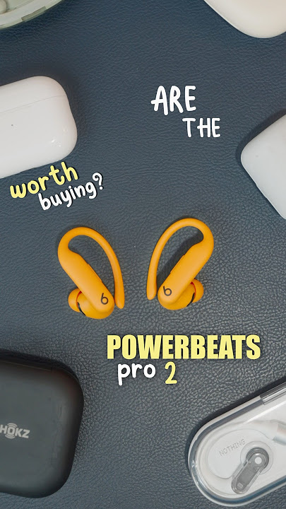 The PowerBeats Pro 2 and Why People Aren’t Loving Them