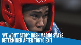 ‘We won’t stop’: Irish Magno stays determined after Tokyo exit