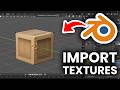 Blender: How To Import Textures
