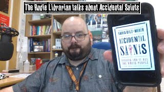 The Rudie Librarian talks about Accidental Saints