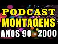 🔴 MONTAGENS da ANTIGA e GALERAS SUPER PRODUZIDAS pelo DJ BORRACHA nos anos 90 a 2000