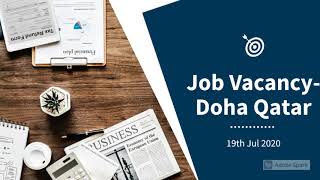 Job Vacancy- 19 Jul 2020- Doha Qatar