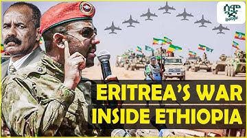 Eritrea Wants War — Just Not at Home | Ethiopia’s Hidden Battlefield