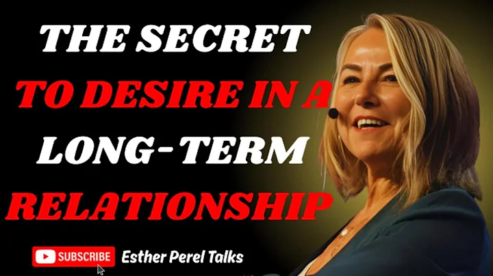 The Secret to Desire in a Long-Term Relationship | TED | Long Term Relationships