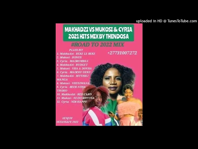 MAKHADZI VS MUKOSI X CYRIA THE COMMUNITY 2021 MIX BY THENDO SA● NEW MUKOSI MUSIC ●MAKHADZI NEW MUSIC class=