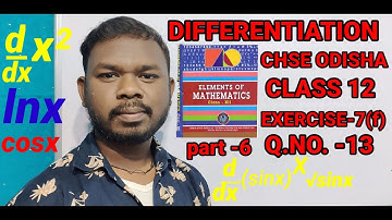 DIFFERENTIATION CLASS 12 || CHSE ODISHA || EXERCISE-7(f) || PART-6 || Q.NO.-13 || SB TUTORIAL ||