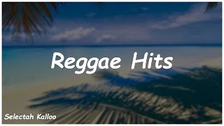 Reggas Hits - Selectah Kalloo