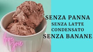 GELATO FURBO AL CIOCCOLATO Senza Panna e  Senza Uova