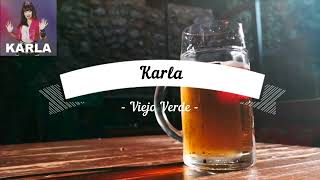 Karla Viejo Verde Karaoke