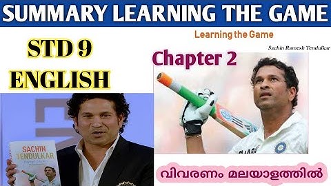 STD 9 English Chapter 2 Learning The Game/ Summary / Autobiography Of Sachin/ SCERT Class 9 English