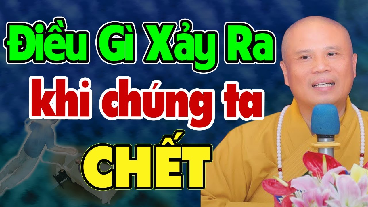 ĐiỀu GÌ XẢy Ra Khi ChÚng Ta ChẾt Youtube 