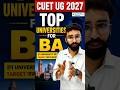 🎯 CUET UG 2027 Aspirants! BA Course Top Universities | Top BA College in India #cuet