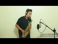 Two Less Lonely People In The World - Air Supply ( Sax Cover ) - Rappy Laxa