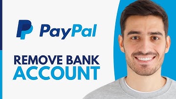 How To Remove Bank Account From PayPal (2025)
