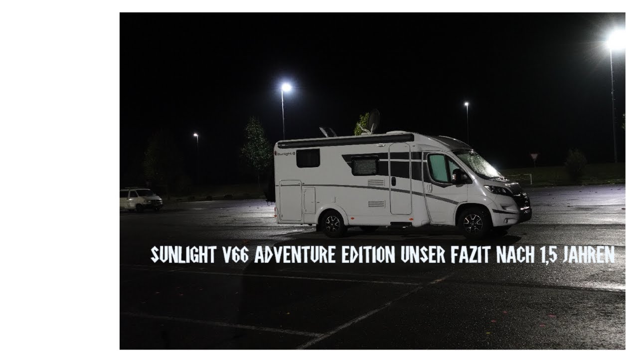 Sunlight V66 Adventure Edition (2022) Unsere Erfahrungen nach 1,5 Jahren