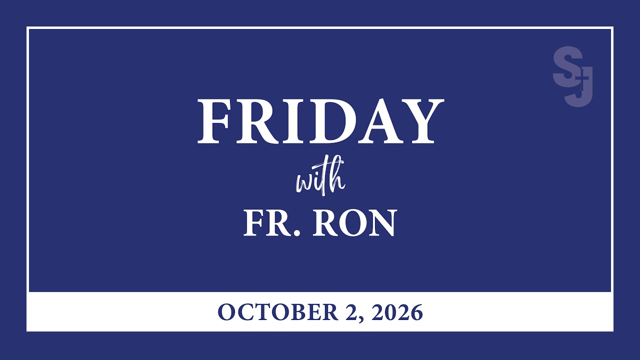 Friday with Fr. Ron 10/02/2026
