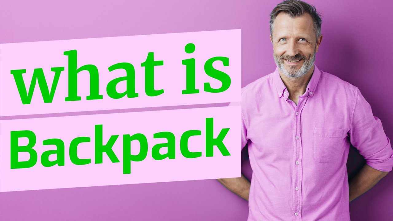 Backpack - MaxresDefault