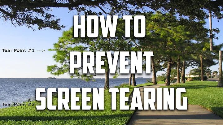 What is Screen Tearing? How can I Stop It!