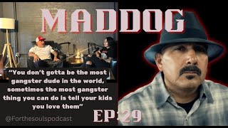 Ep:29 Maddog - Wisdom