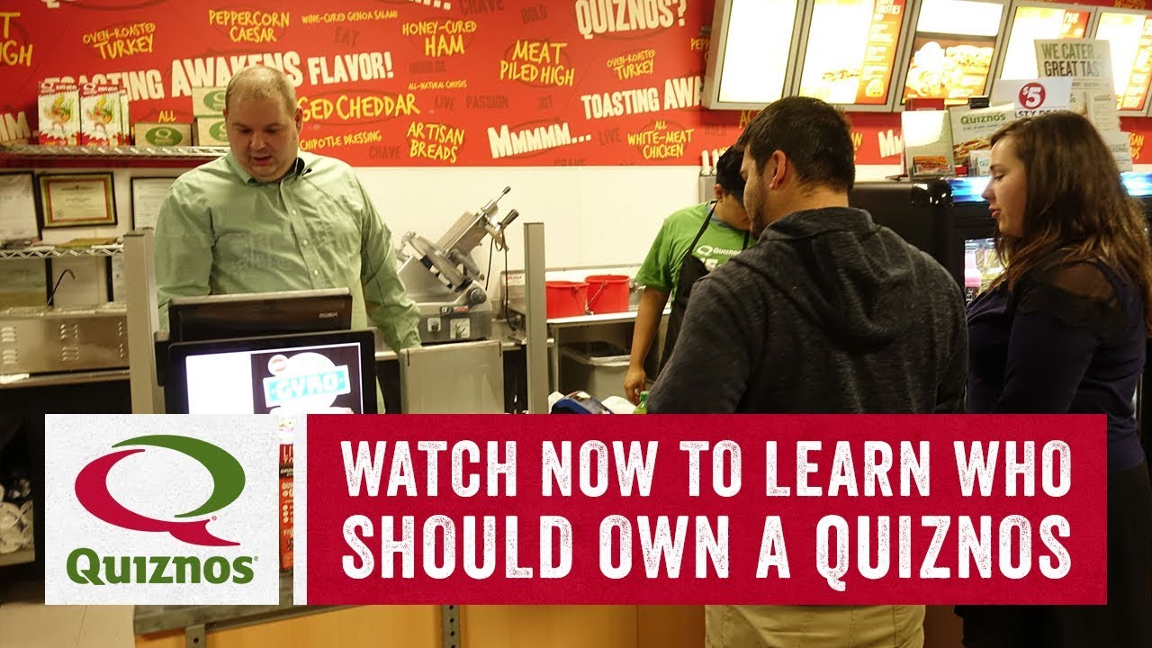 Quiznos Franchise Who Should Own a Quiznos? YouTube