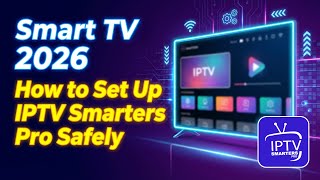 Smart TV 2026 • How to Set Up IPTV Smarters Pro Safely screenshot 5