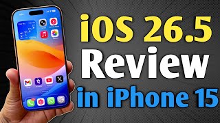 iOS 26.5 - Review in iPhone 15