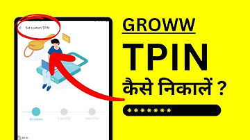 Generate TPIN in Groww - TPIN Bhul Gaye To Kya Kare?