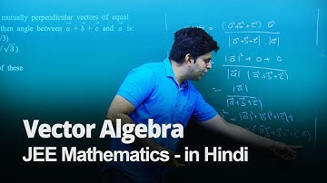 Vector Equations Mathematics 12th for JEE Main Advanced 2020 in Hindi | Misostudy