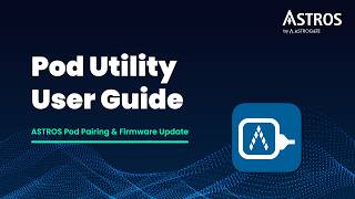 ASTROS Pod Utility User Guide | Get Your Pods Ready