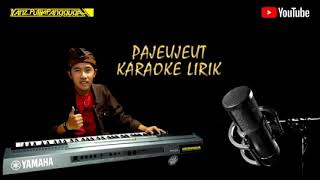 Pajeujeut karaoke lirik- putra panggugah