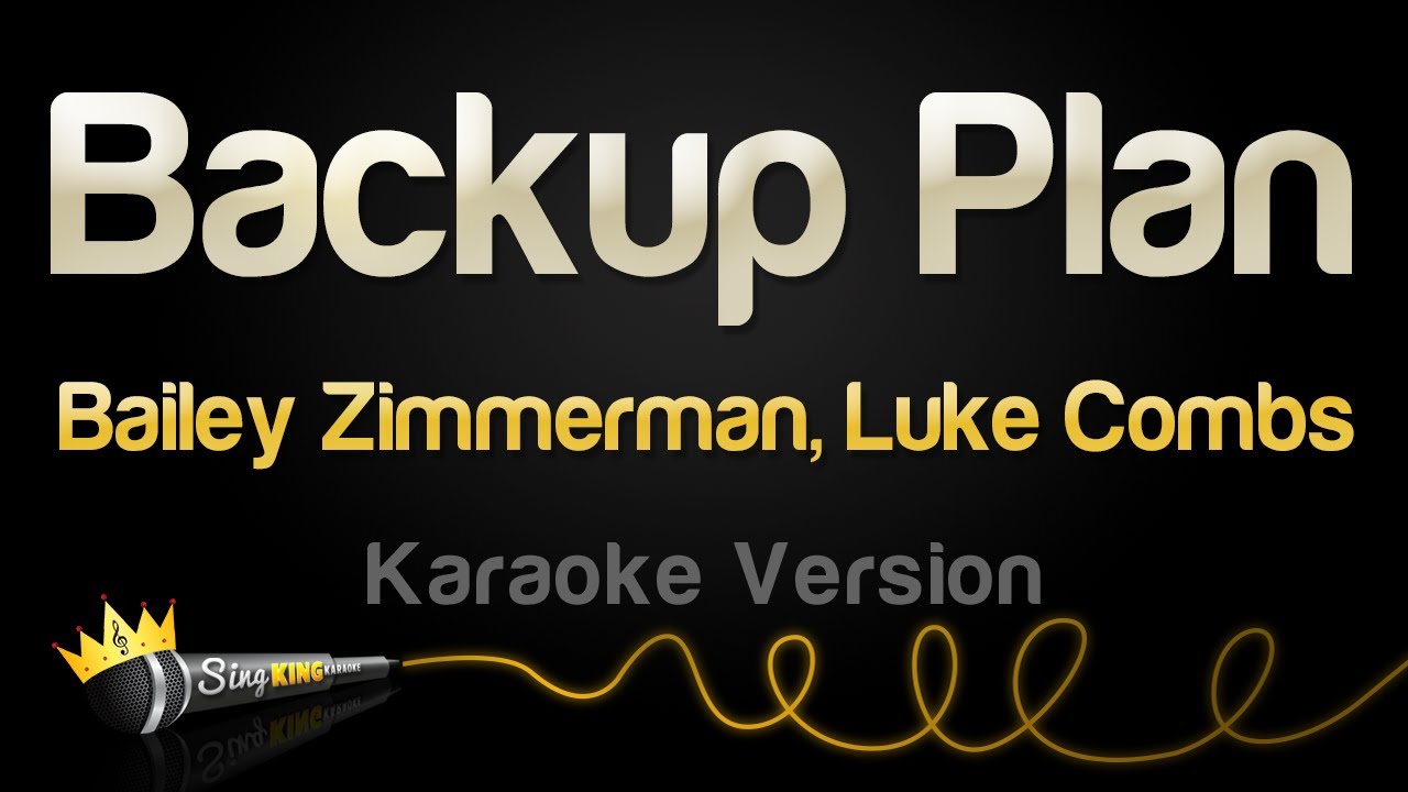 Bailey Zimmerman, Luke Combs - Backup Plan (Karaoke Version) Bailey Zimmerman, Luke Combs - Backup Plan (Karaoke Version)