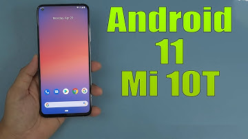 Install Android 11 on Mi 10T (Pixel Experience ROM) - How to Guide!