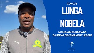 Interview | Coach Lunga Nobela | Mamelodi Sundowns (U15) 1 - 1 Kaizer Chiefs (U15) | GDL Interview | Coach Lunga Nobela | Mamelodi Sundowns (U15) 1 - 1 Kaizer Chiefs (U15) | GDL