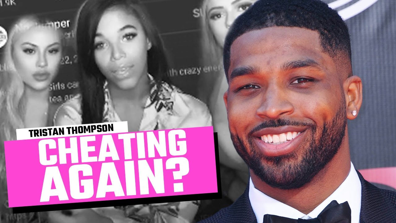 Tristan Thompson Cheats On Khloe Kardashian Again?