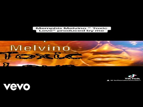 Memphis Melvino - Toxic Love
