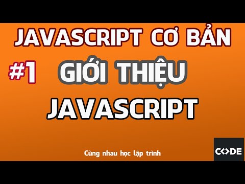 Bài 1 Giới thiệu về Javascript (Học Javascript cơ bản)