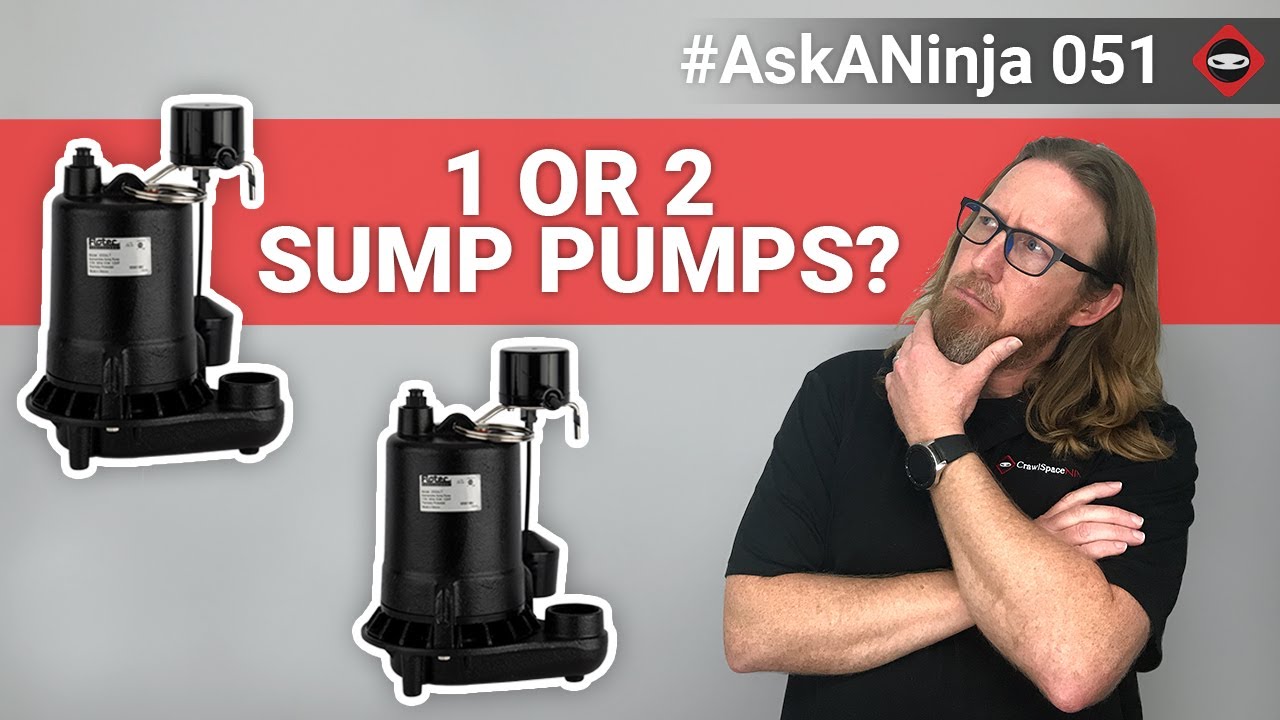 Are Two Sump Pumps Better Than One? | Ask A Ninja #51 - YouTube