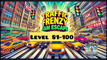 Traffic Frenzy : Jam Escape Level 81-100 Walkthrough #trafficfrenzy