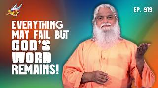 Healing Love: Everything May Fail, But God’s Word Remains! | Sadhu Sundar Selvaraj | Ep 919