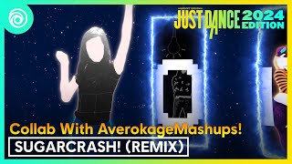 Just Dance: SugarCrash!(Remix)-ElyOtto, Kim Petras, Curtis | Mashup with @AverokageMashups for droid