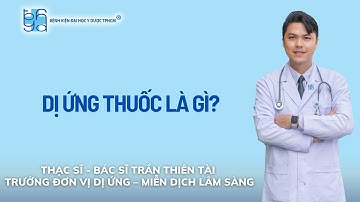 DỊ ỨNG THUỐC LÀ GÌ? | UMC | Bệnh viện Đại học Y Dược TPHCM