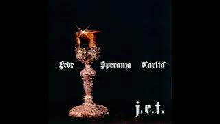 J.E.T. - Fede, Speranza, Carità (1972 Full Album)