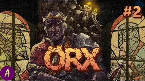 Duskbringer - Orx - Part 2